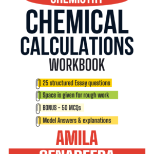 Chemical Calculations Workbook for GCE A/L Chemistry by Amila Senadeera
